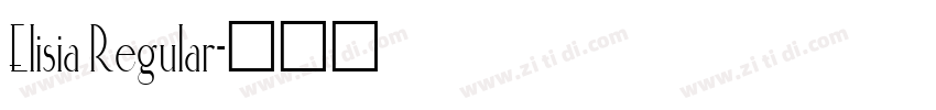 Elisia Regular字体转换 Elisia Regular字体转换